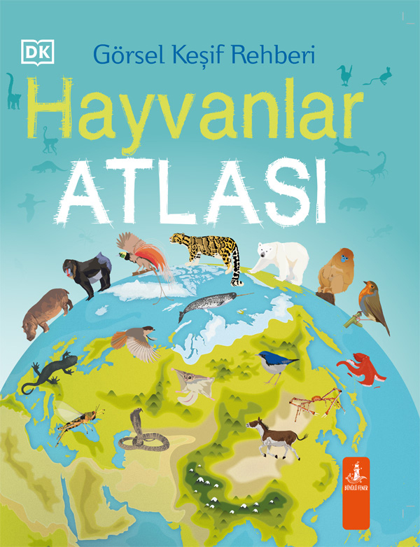 Hayvanlar Atlası - Görsel Keşif Rehberi (Ciltli) - Jamie Ambrose