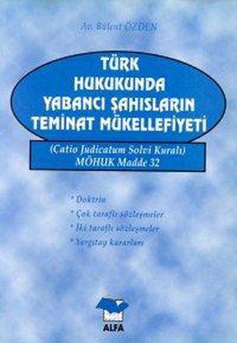 Türk Hukukunda Yabancı Şahısların Teminat Mükellefiyeti-0 