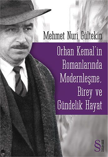 Orhan Kemal'in Romanlarında Modernleşme, Birey ve Gündelik Hayat-0 
