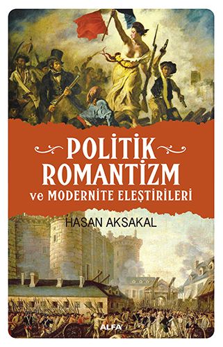 Politik Romantizm ve Modernite Eleştrileri-0 
