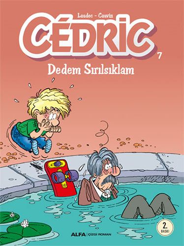 Cedric 7 - Dedem Sırılsıklam-0 