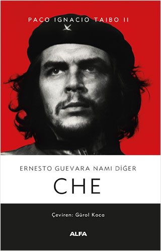 Ernesto Guevara Namı Diğer Che-0 