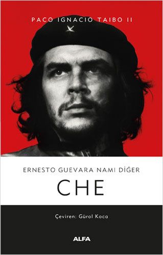 Ernesto Guevara Namı Diğer Che (Ciltli)-0 