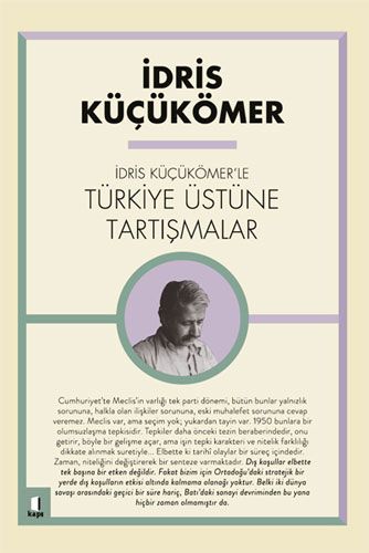 İdris Küçükömer'le Türkiye Üstüne Tartışmalar-0 