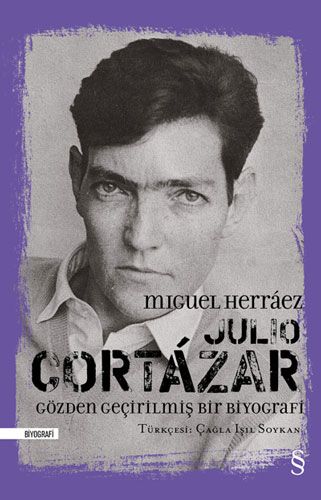 Julio Cortázar: Gözden Geçirilmiş Bir Biyografi-0 