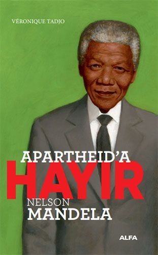 Apartheid’a Hayır - Nelson Mandela-0 