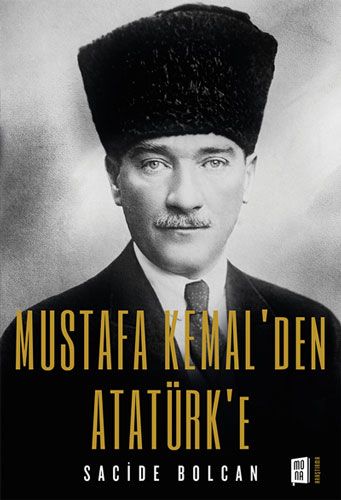 Mustafa Kemal’den Atatürk’e -0 