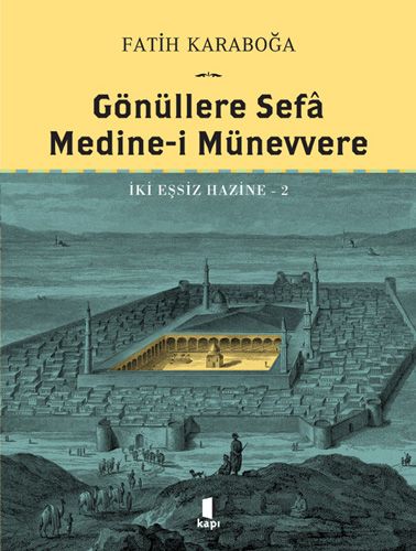 Gönüllere Sefâ - Medine-i Münevvere (Ciltli)-0 